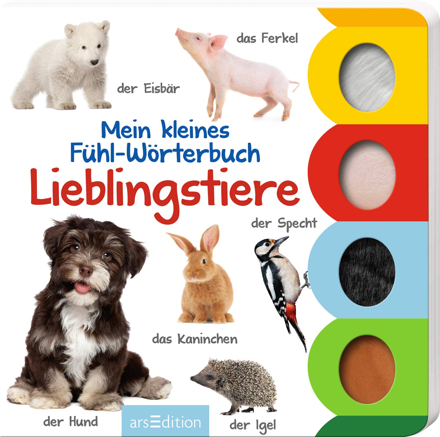 Mein kleines Fühl-Wörterbuch: Lieblingstiere Non-fiction