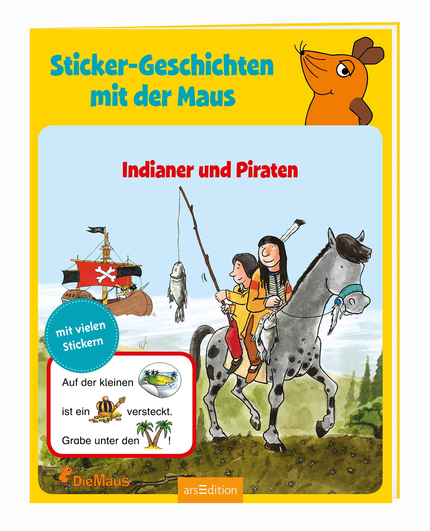 Sticker-Geschichten mit der Maus: Indianer und Piraten book
