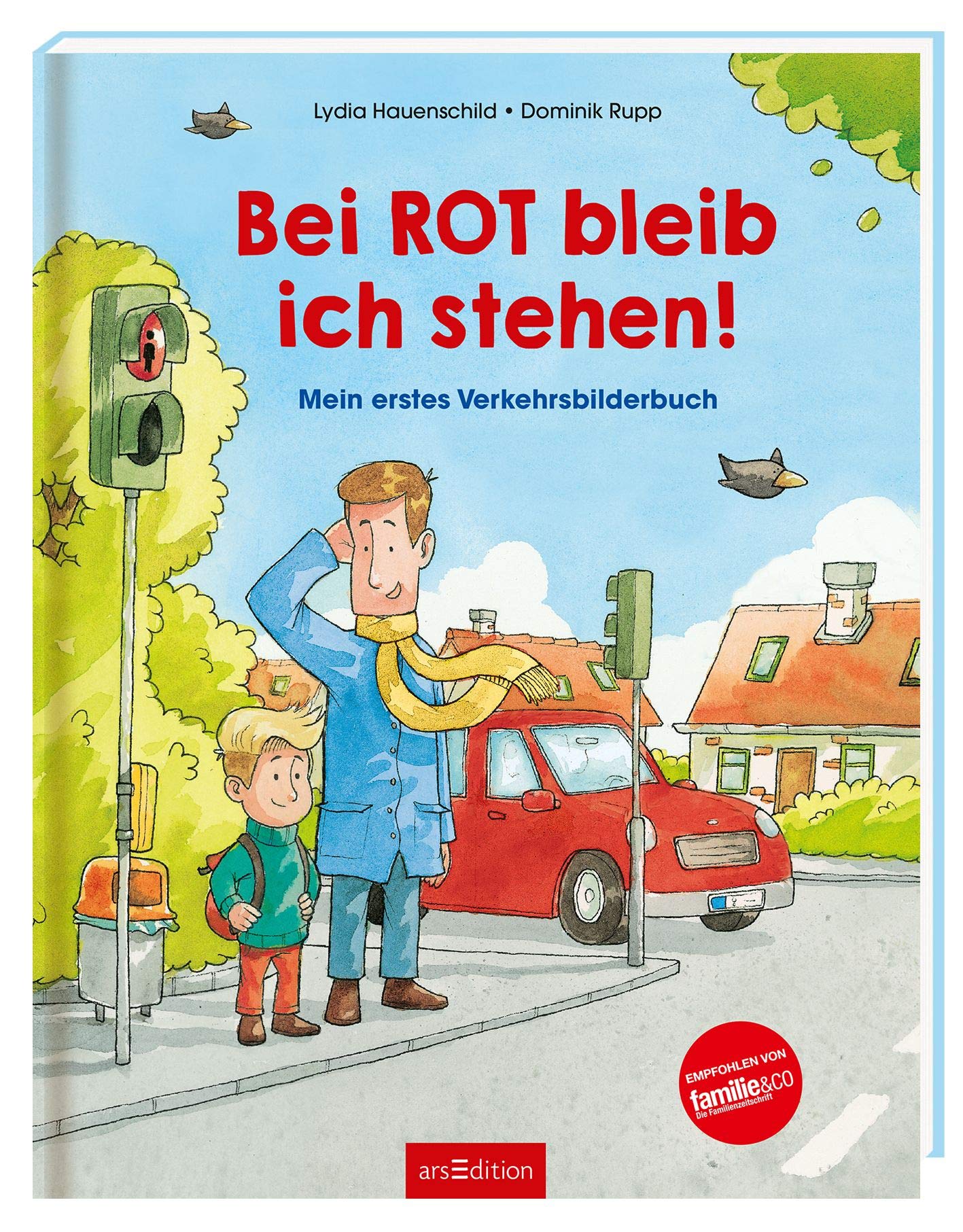 Bei Rot bleib ich stehen!: Mein erstes Verkehrsbilderbuch Leisure, Home & Garden
