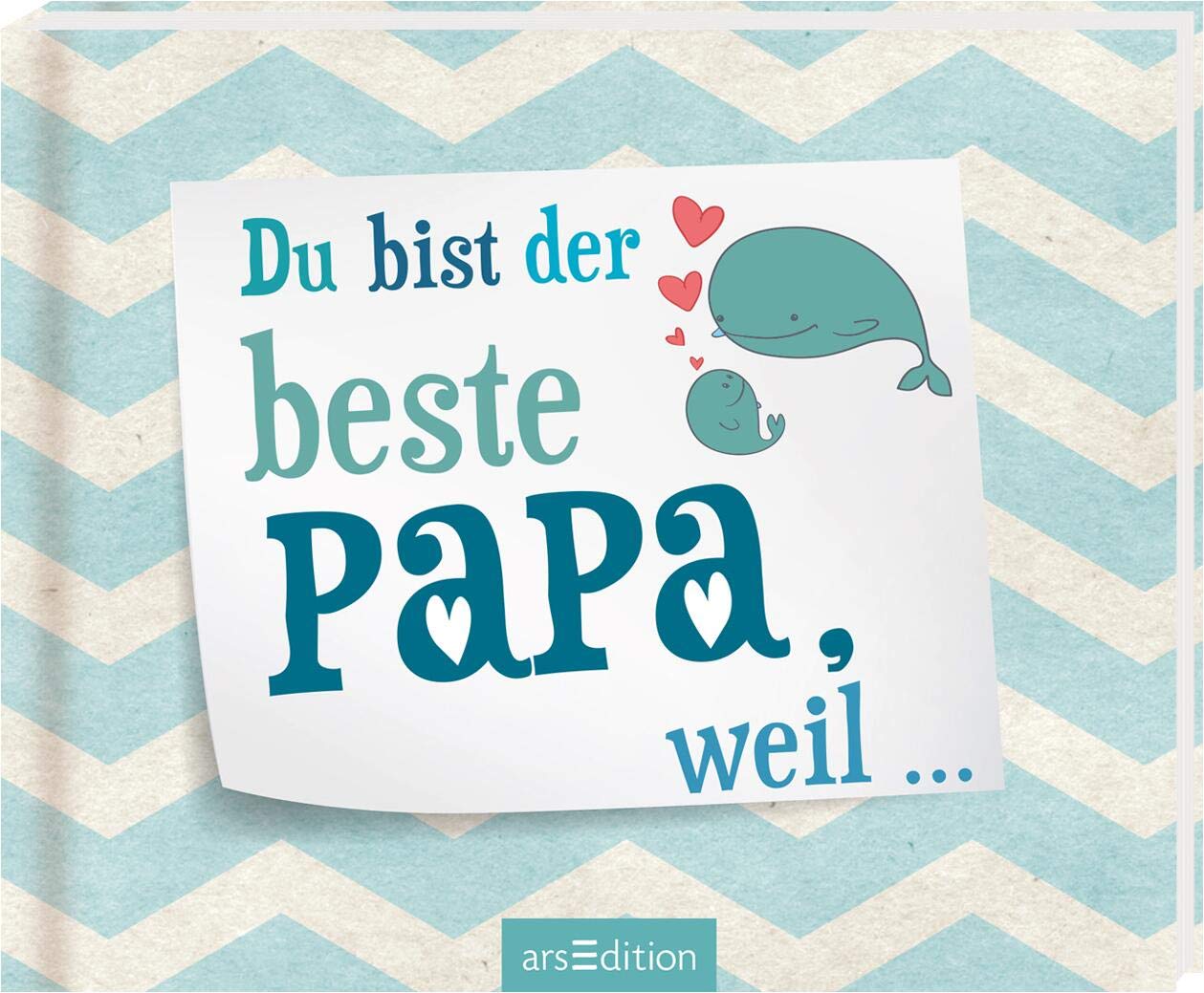 Du bist der beste Papa, weil ... Lifestyle
