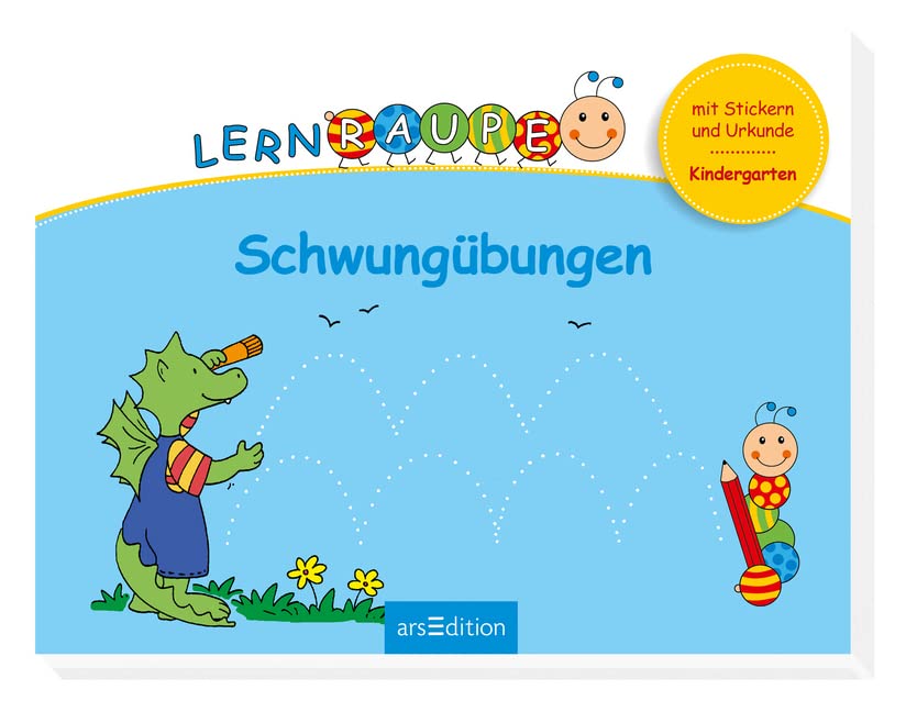 Lernraupe - Schwungübungen: Mit Stickern und Urkunde (Kindergarten-Lernraupe) Non-fiction