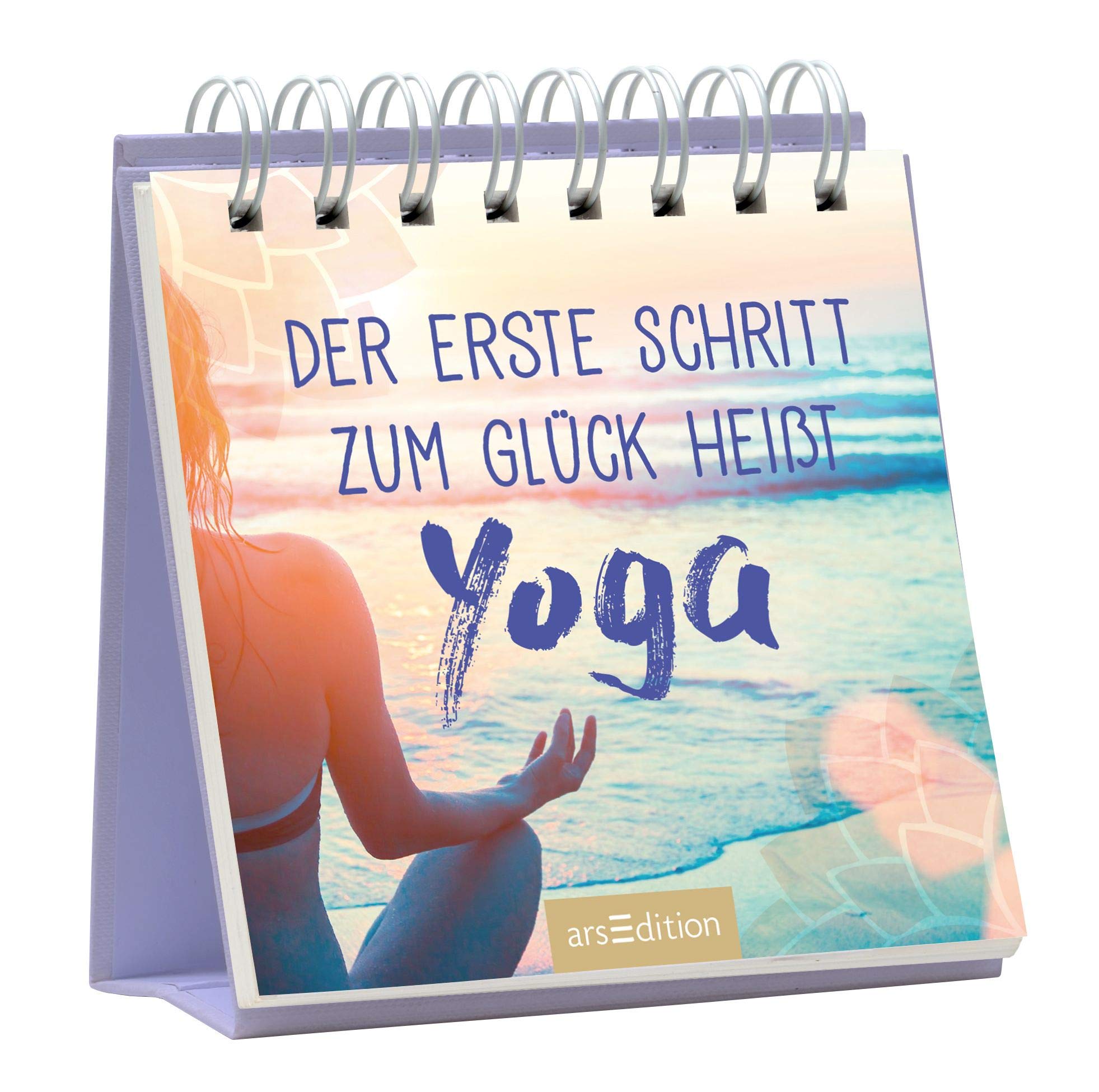 Der erste Schritt zum Glück heißt Yoga: Aufstellbuch Lifestyle