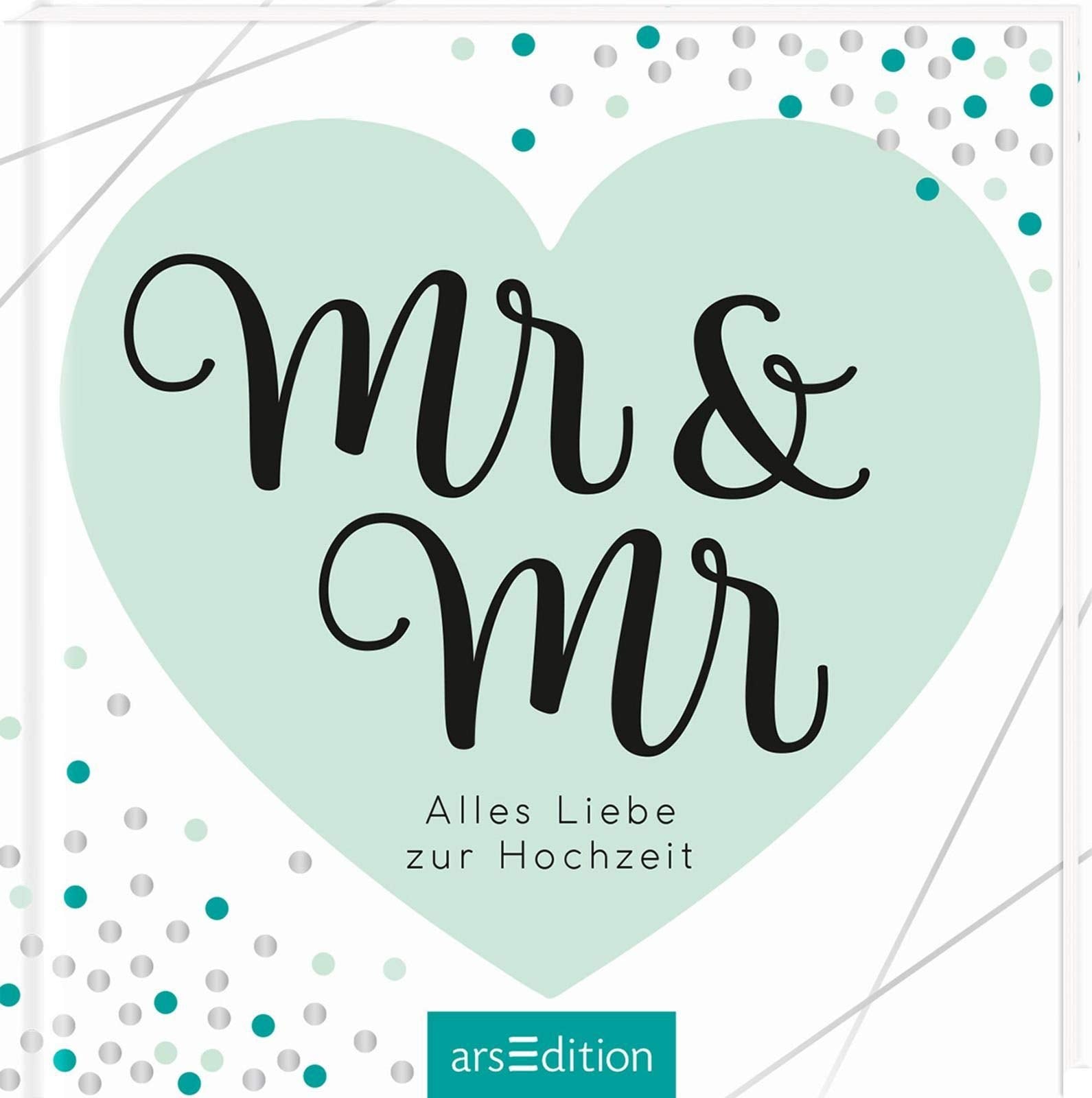 Mr & Mr - Geschenkidee für gleichgeschlechtliche Paare / zur Ehe für alle: Alles Liebe zur Hochzeit Partnership & Love