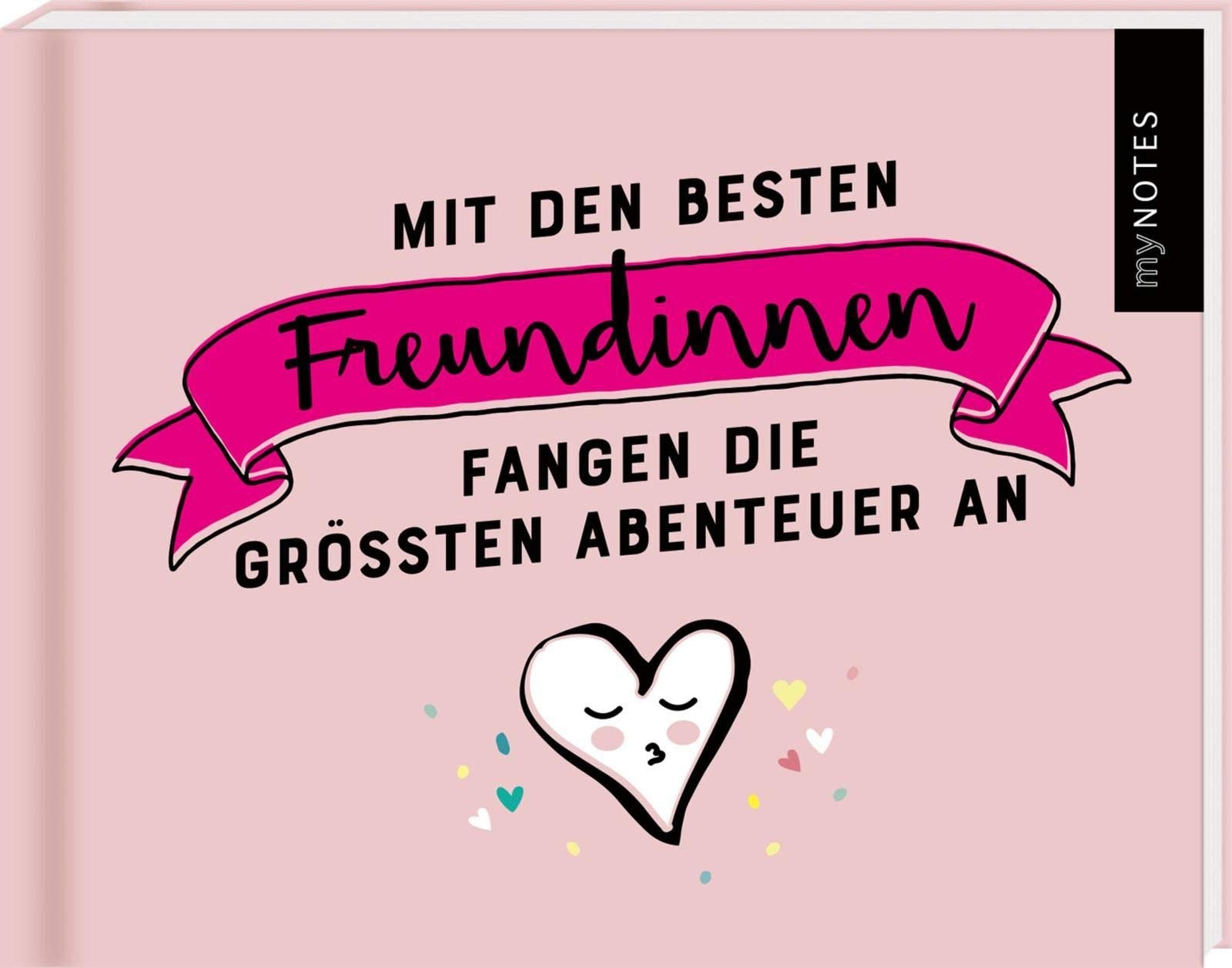 myNOTES Mit den besten Freundinnen fangen die größten Abenteuer an Lifestyle