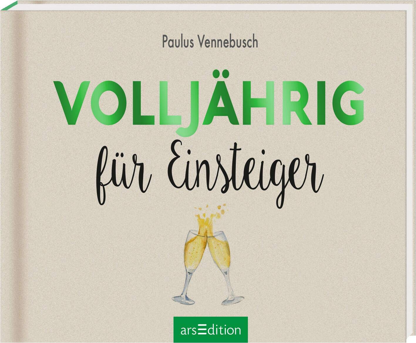 Volljährig für Einsteiger Lifestyle