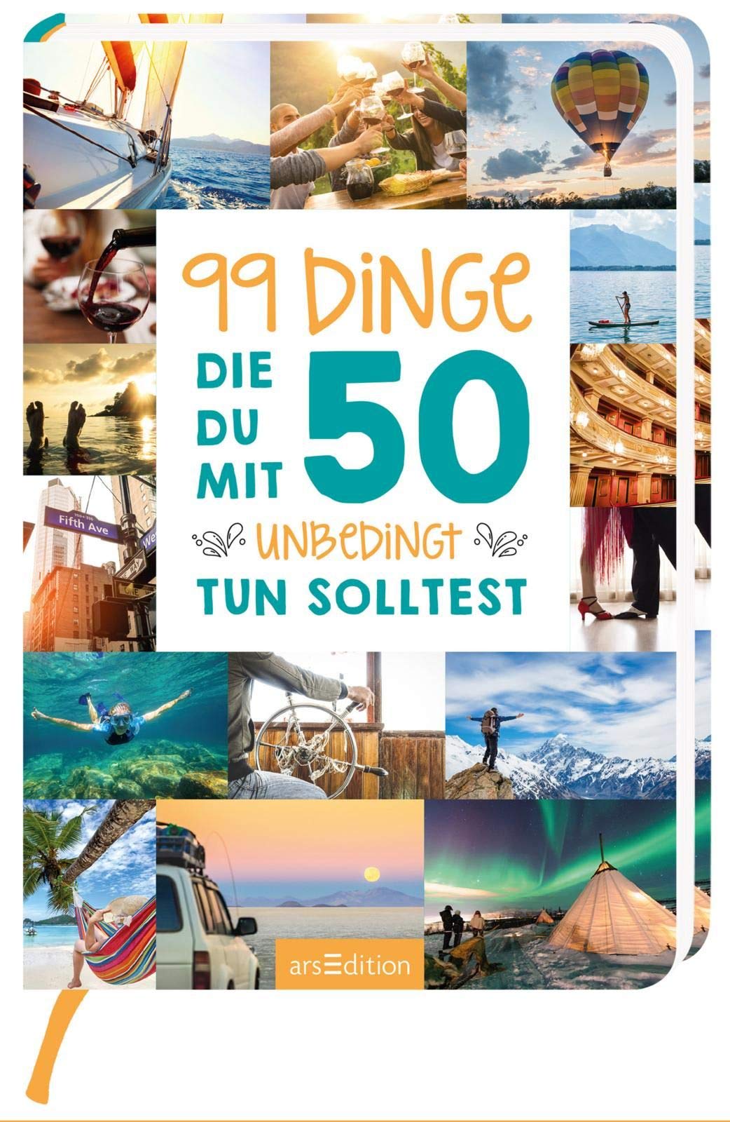 99 Dinge, die du mit 50 unbedingt tun solltest Lifestyle Books