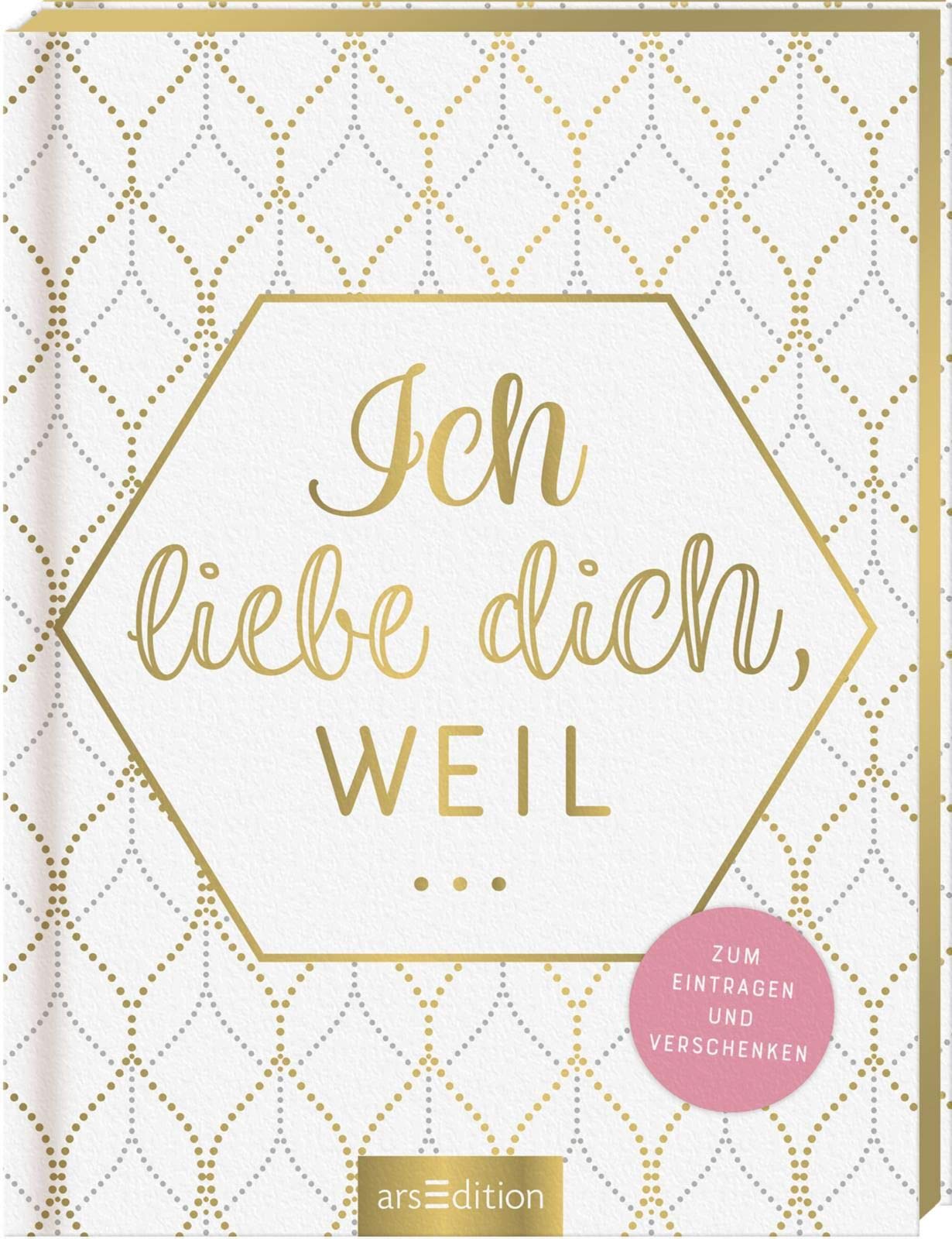 Ich liebe dich, weil ... Partnership & Love