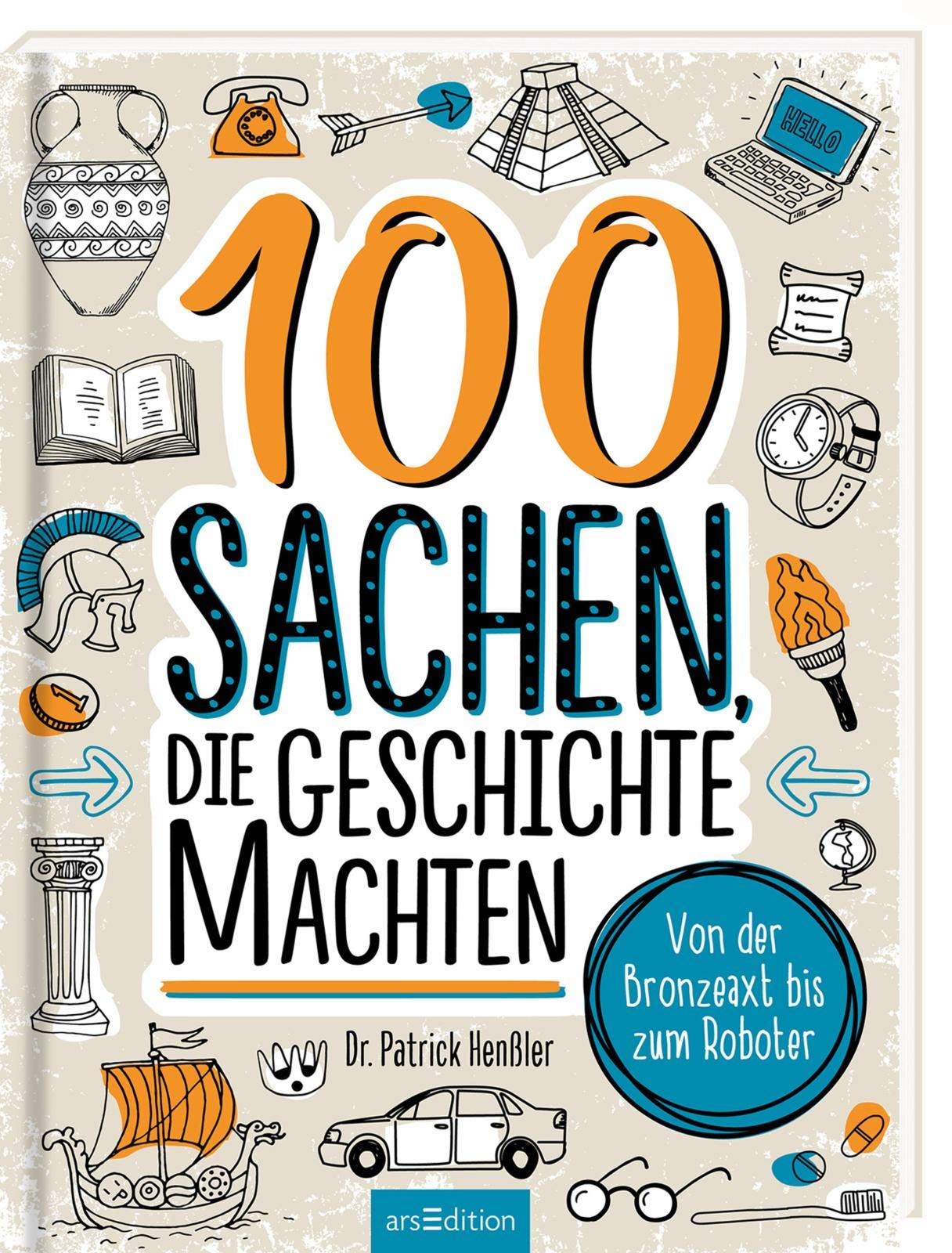 100 Sachen, die Geschichte machten Learning & Reference