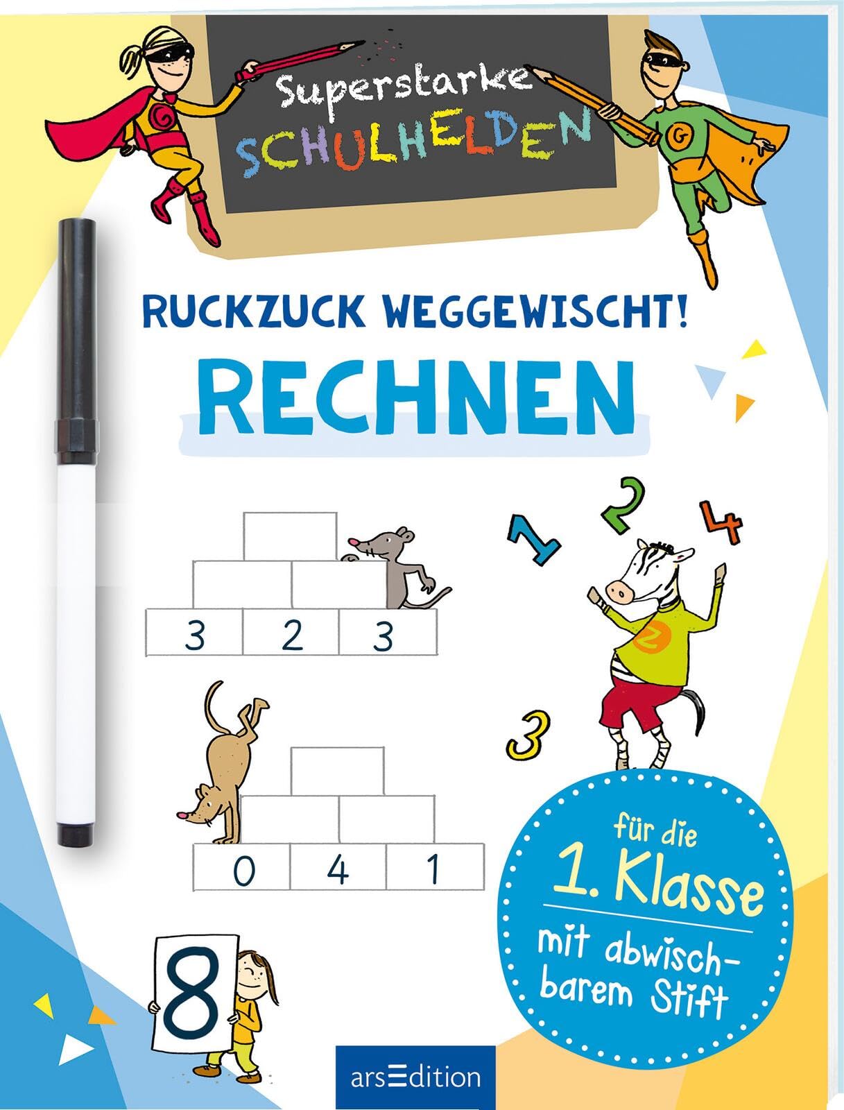 Superstarke Schulhelden – Ruckzuck weggewischt! Rechnen: Mit abwischbarem Stift Learning & Reference