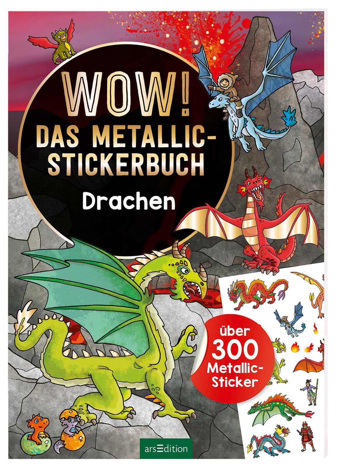 WOW! Das Metallic-Stickerbuch – Drachen: Über 300 Metallic-Sticker | Stickerheft mit glänzenden Folienstickern für Kinder ab 4 (Wow! Metallic-Sticker) Non-fiction