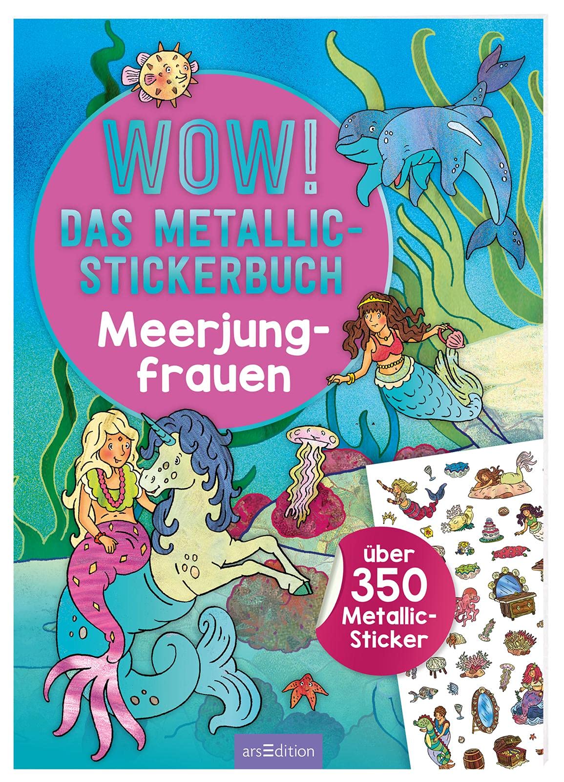 WOW! Das Metallic-Stickerbuch - Meerjungfrauen book