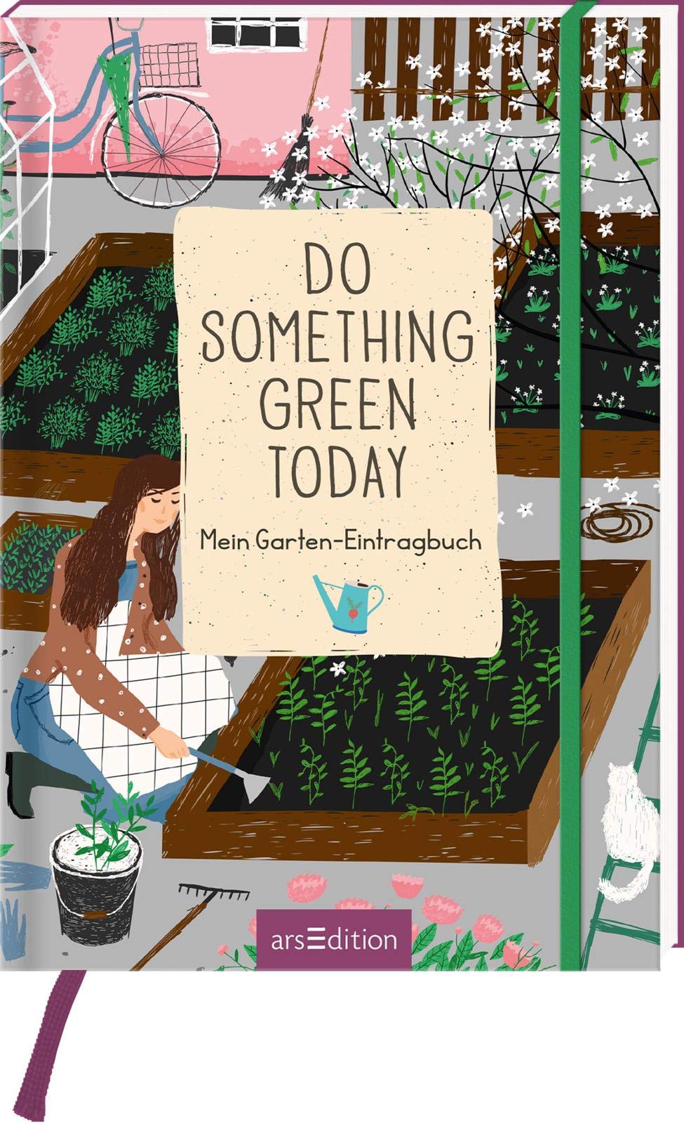 Do something green today. Mein Garten-Eintragbuch Lifestyle
