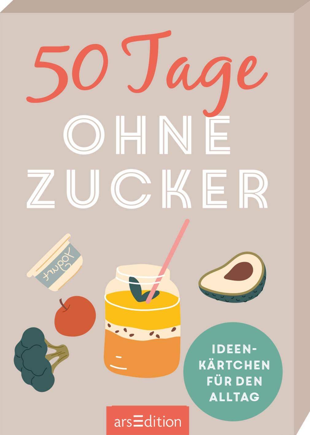 50 Tage ohne Zucker: Ideenkärtchen für den Alltag Lifestyle