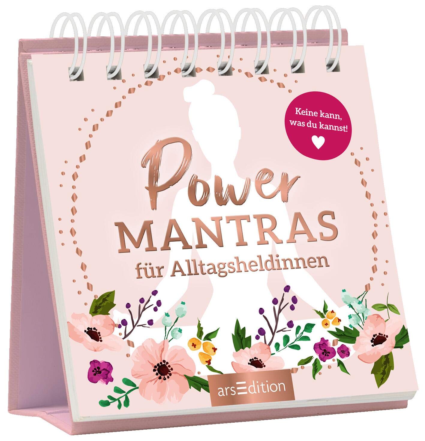 Powermantras für Alltagsheldinnen: Keine kann, was du kannst Lifestyle