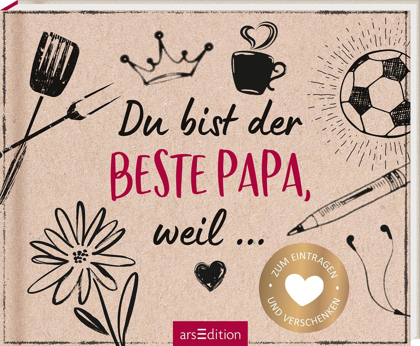 Du bist der beste Papa, weil ... Contemporary literature Books