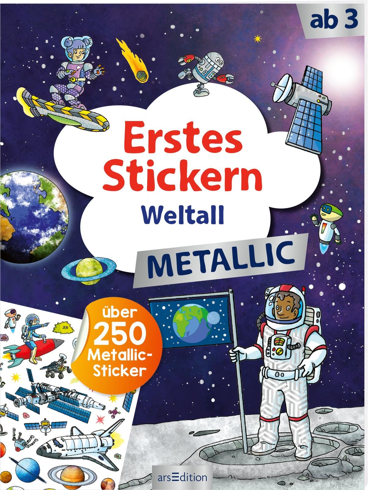 Erstes Stickern Metallic – Weltall: Über 250 Metallic-Sticker | Stickerheft mit glänzenden Folienstickern für Kinder ab 3 Non-fiction