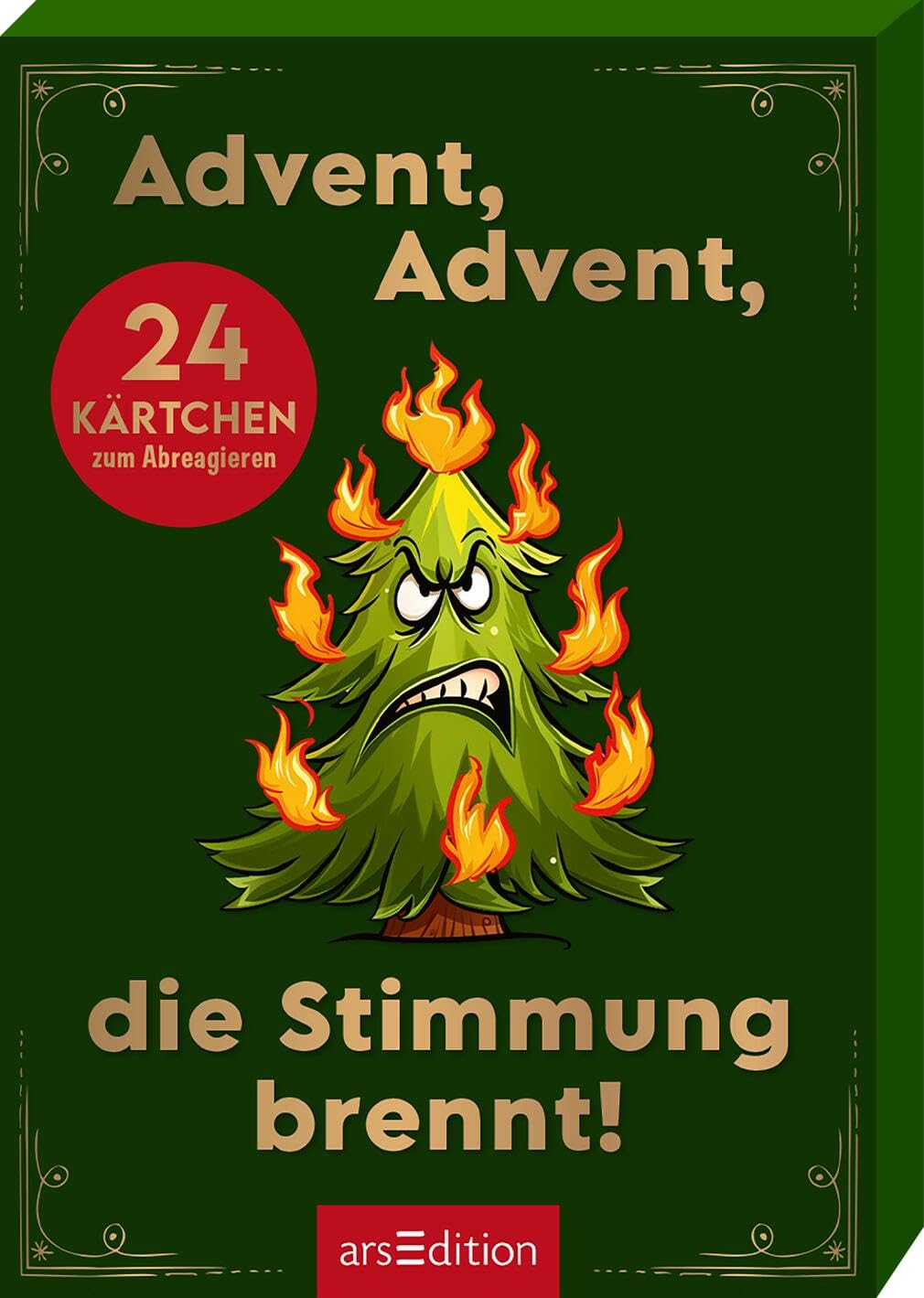 Advent, Advent, die Stimmung brennt! Humour & Satire