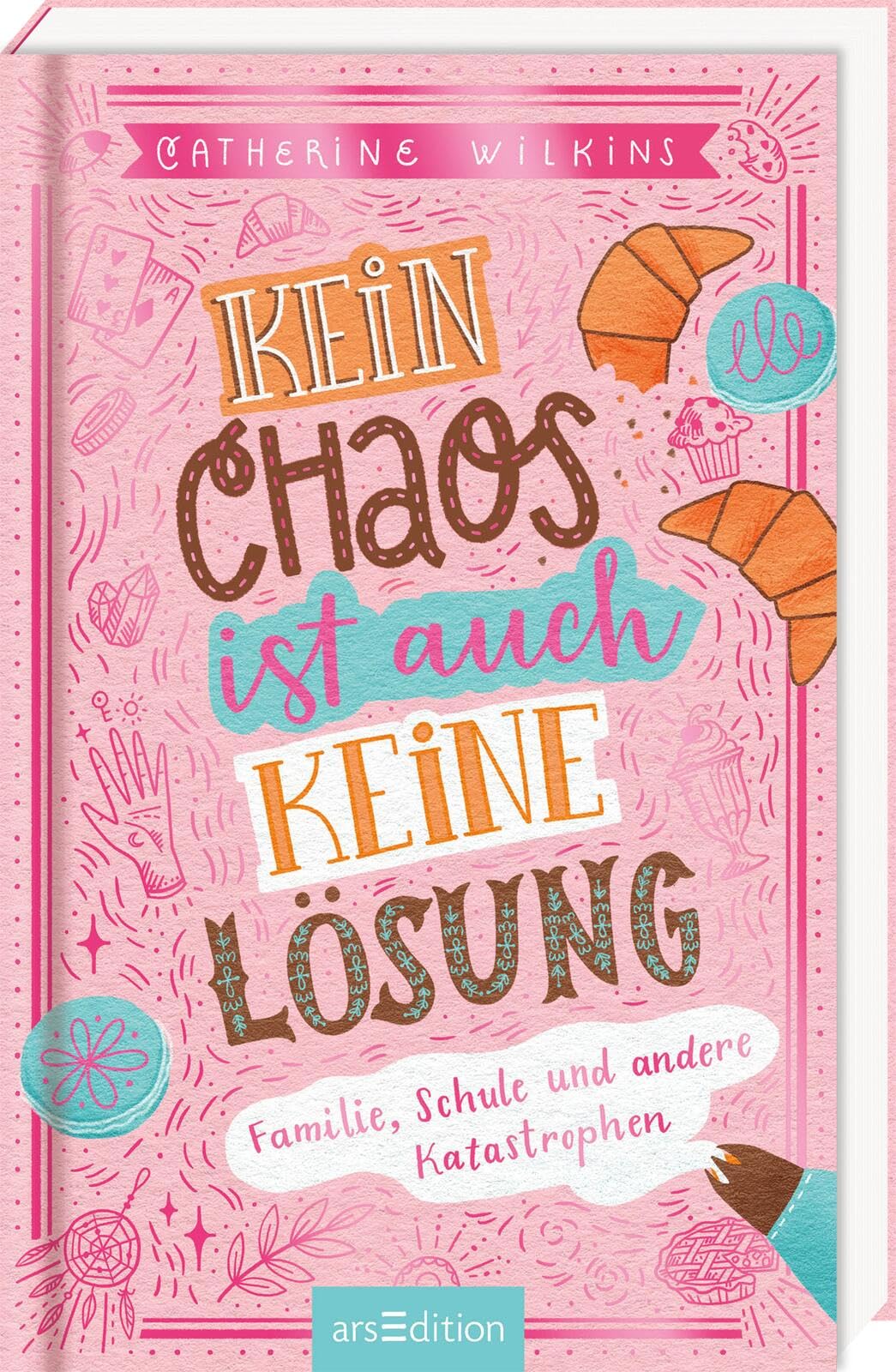 Kein Chaos ist auch keine Lösung! - Familie, Schule und andere Katastrophen (Kein Chaos ist auch keine Lösung 1) Parents & Children