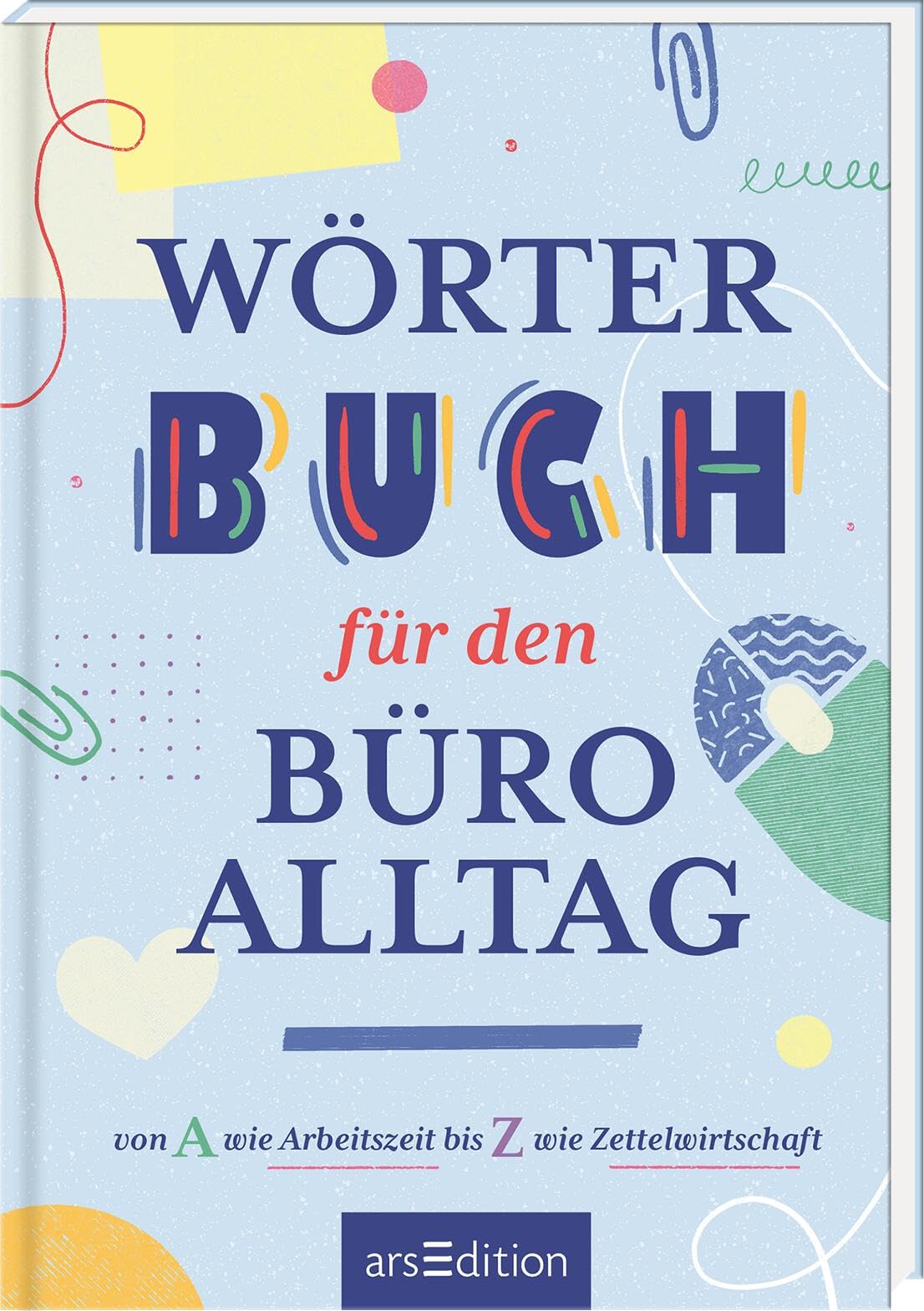 Wörterbuch für den Büroalltag Business, Finance & Career