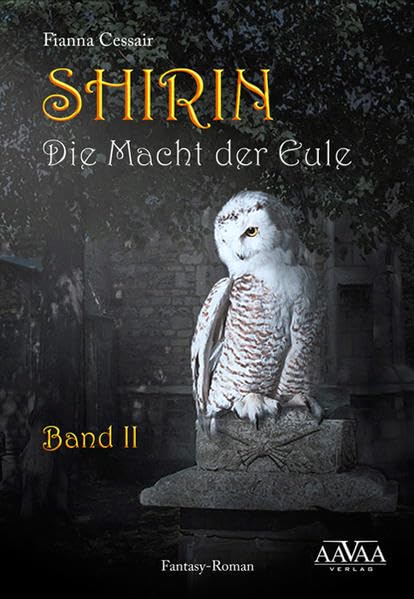 Shirin II: Die Macht der Eule Contemporary literature
