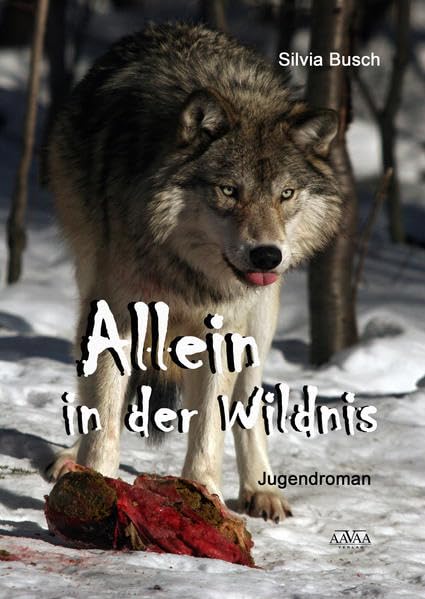 Allein in der Wildnis: Jugendroman Young adult books
