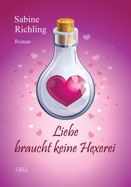 Liebe braucht keine Hexerei Contemporary literature