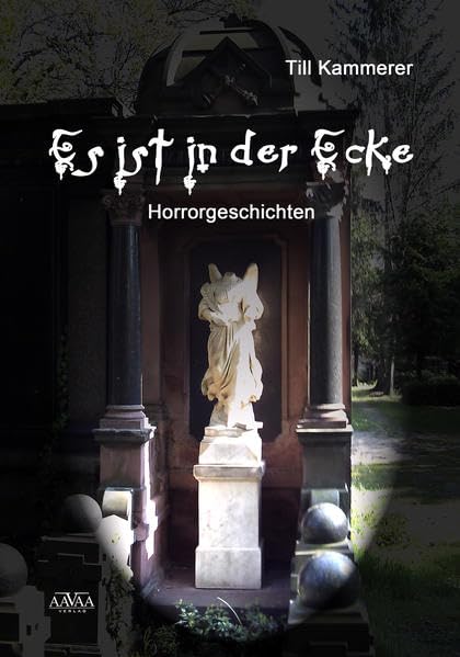 Es ist in der Ecke: Horrorgeschichten Horror & Mystery