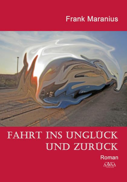 Fahrt ins Unglück und zurück Contemporary literature