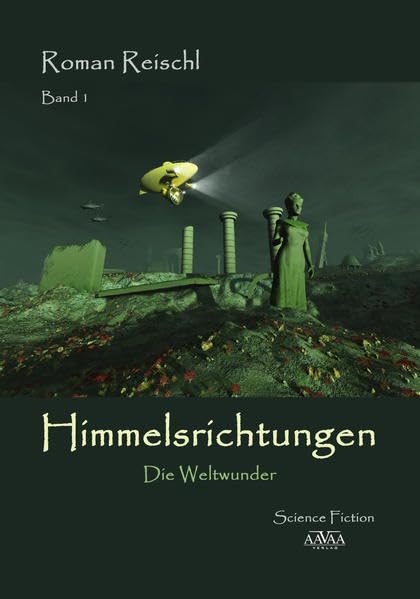 Himmelsrichtungen - Band 1: Die Weltwunder Contemporary literature