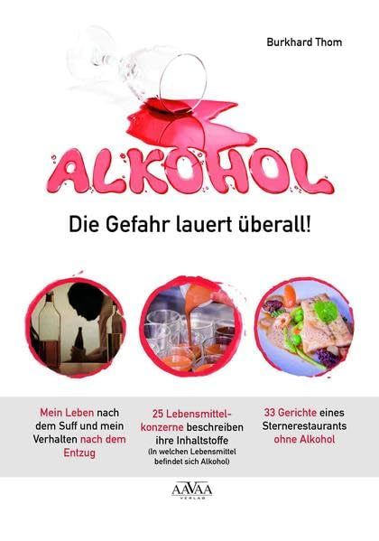 Alkohol - Die Gefahr lauert überall! (Großdruck): Alkohol, Sternekoch und 25 Lebensmittelkonzerne Medicine