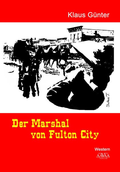 Der Marshal von Fulton City Action & Adventure