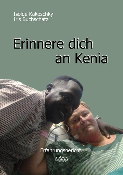 Erinnere dich an Kenia - Großdruck: Erfahrungsbericht Personalities