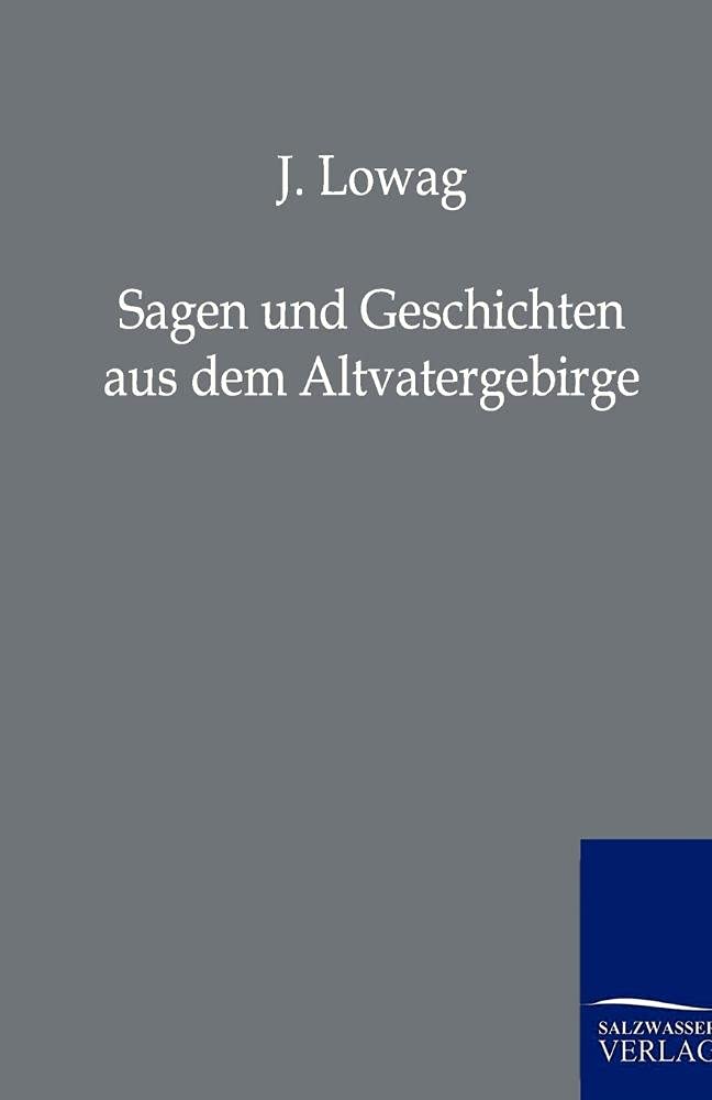 Sagen und Geschichten aus dem Altvatergebirge Fairy Tales & Legends