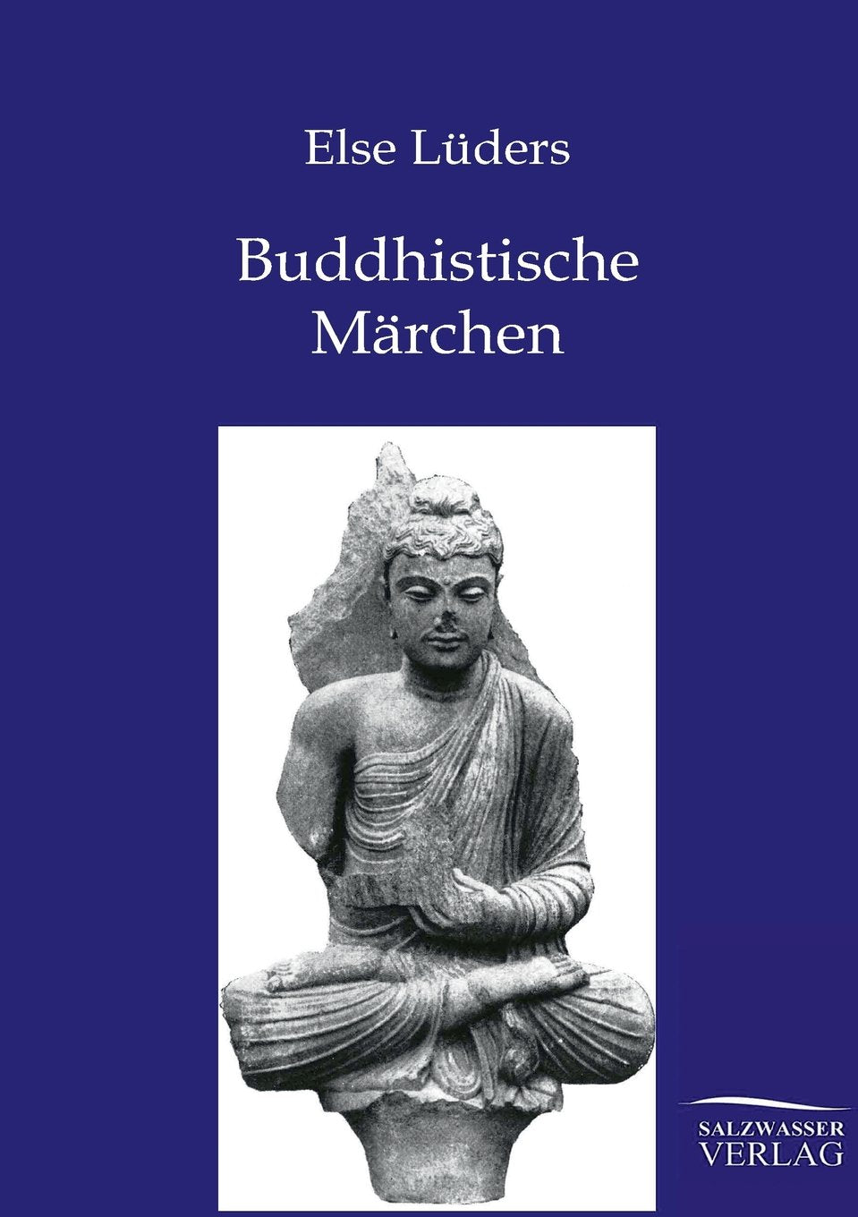 Buddhistische Märchen aus dem alten Indien Fairy Tales & Legends