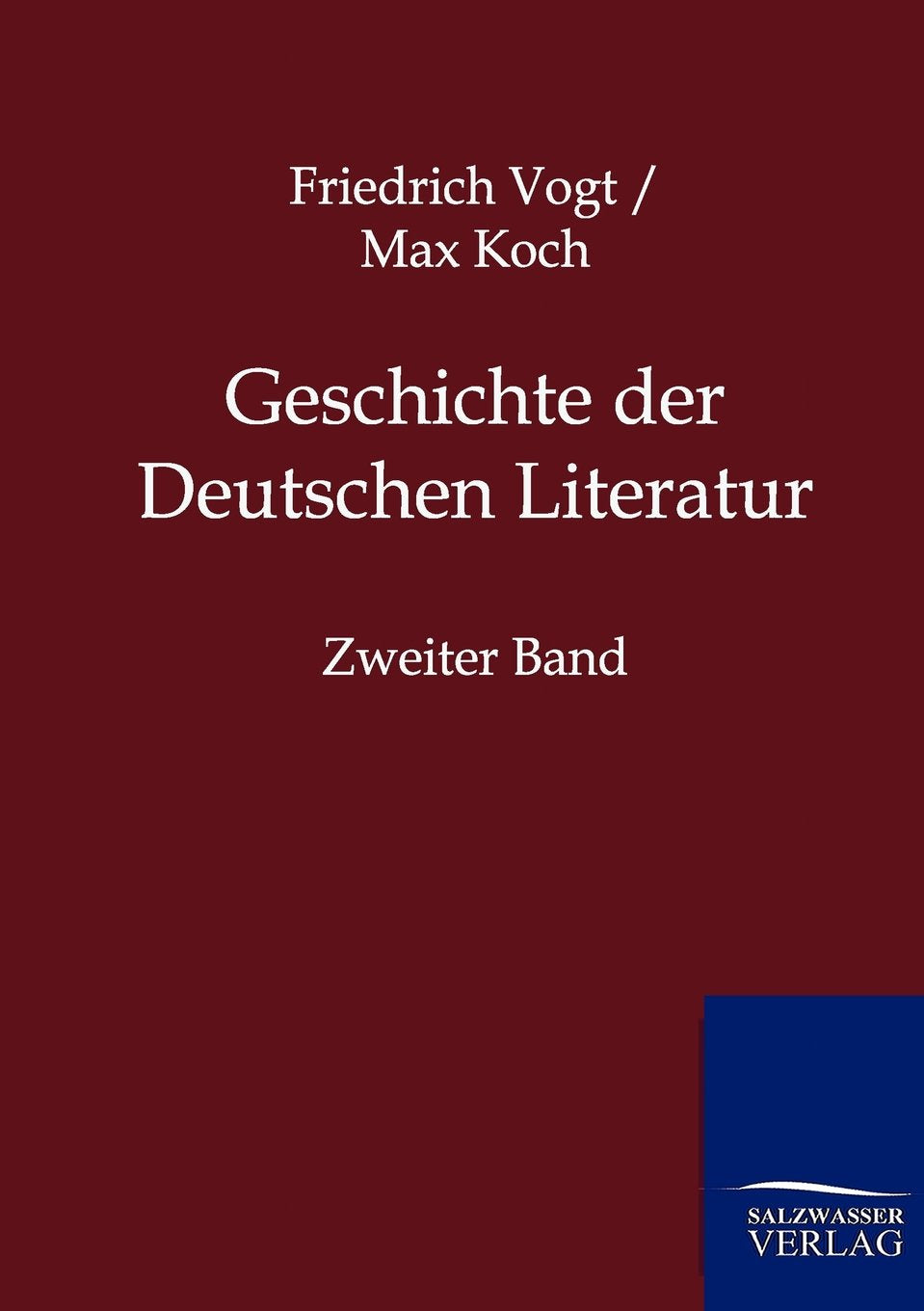 Geschichte der Deutschen Literatur: Zweiter Band Contemporary literature