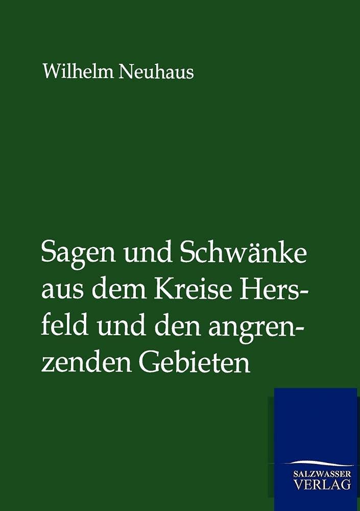 Sagen und Schwänke aus dem Kreise Hersfeld und den angrenzenden Gebieten Fairy Tales & Legends