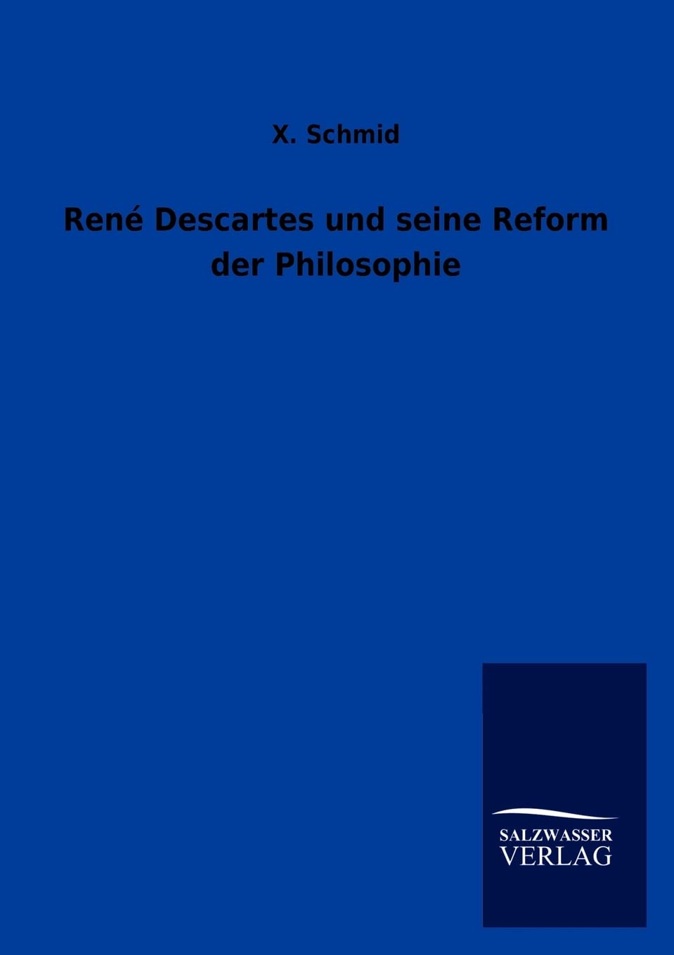 René Descartes und seine Reform der Philosophie Philosophy