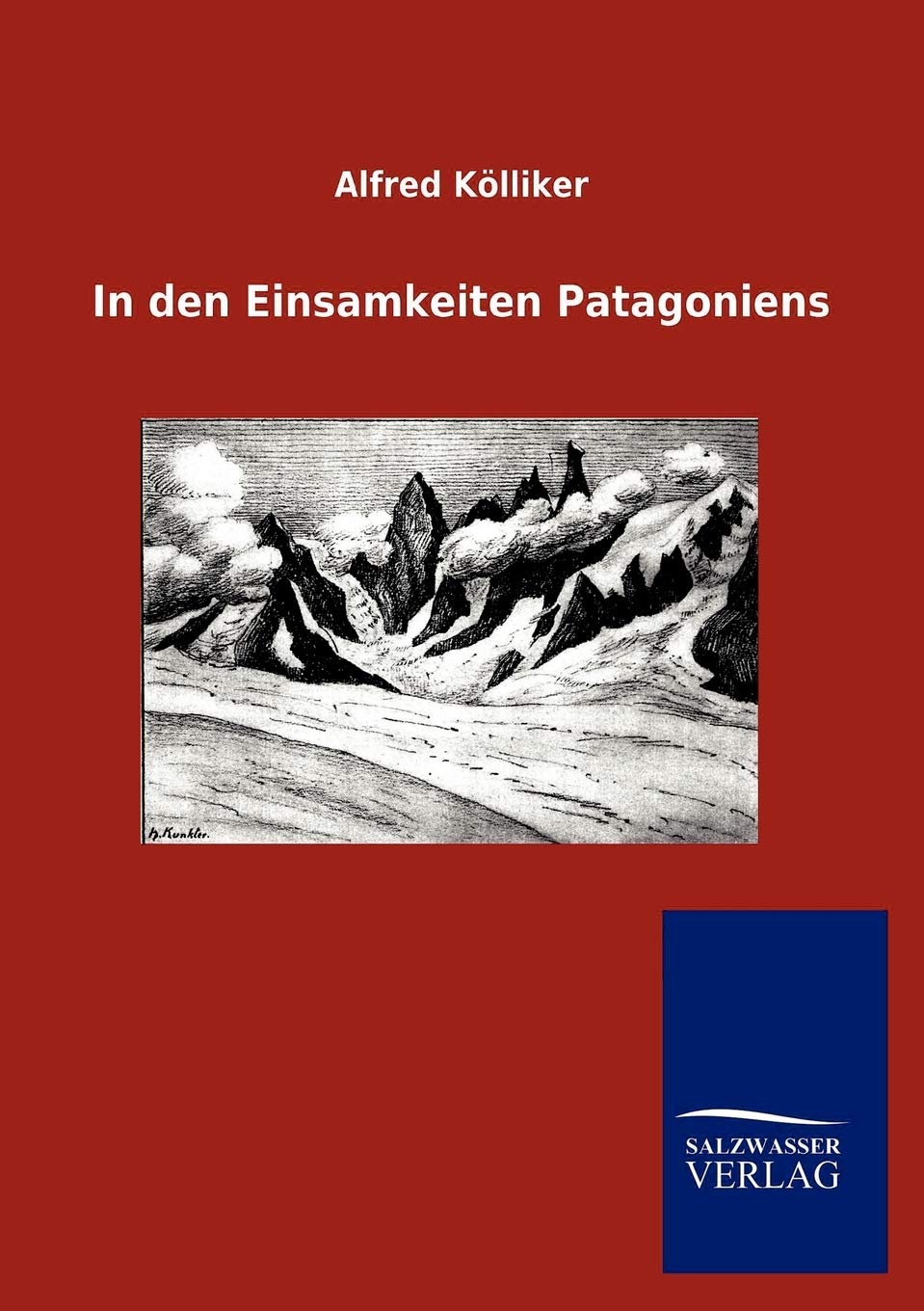 In den Einsamkeiten Patagoniens Leisure, Home & Garden