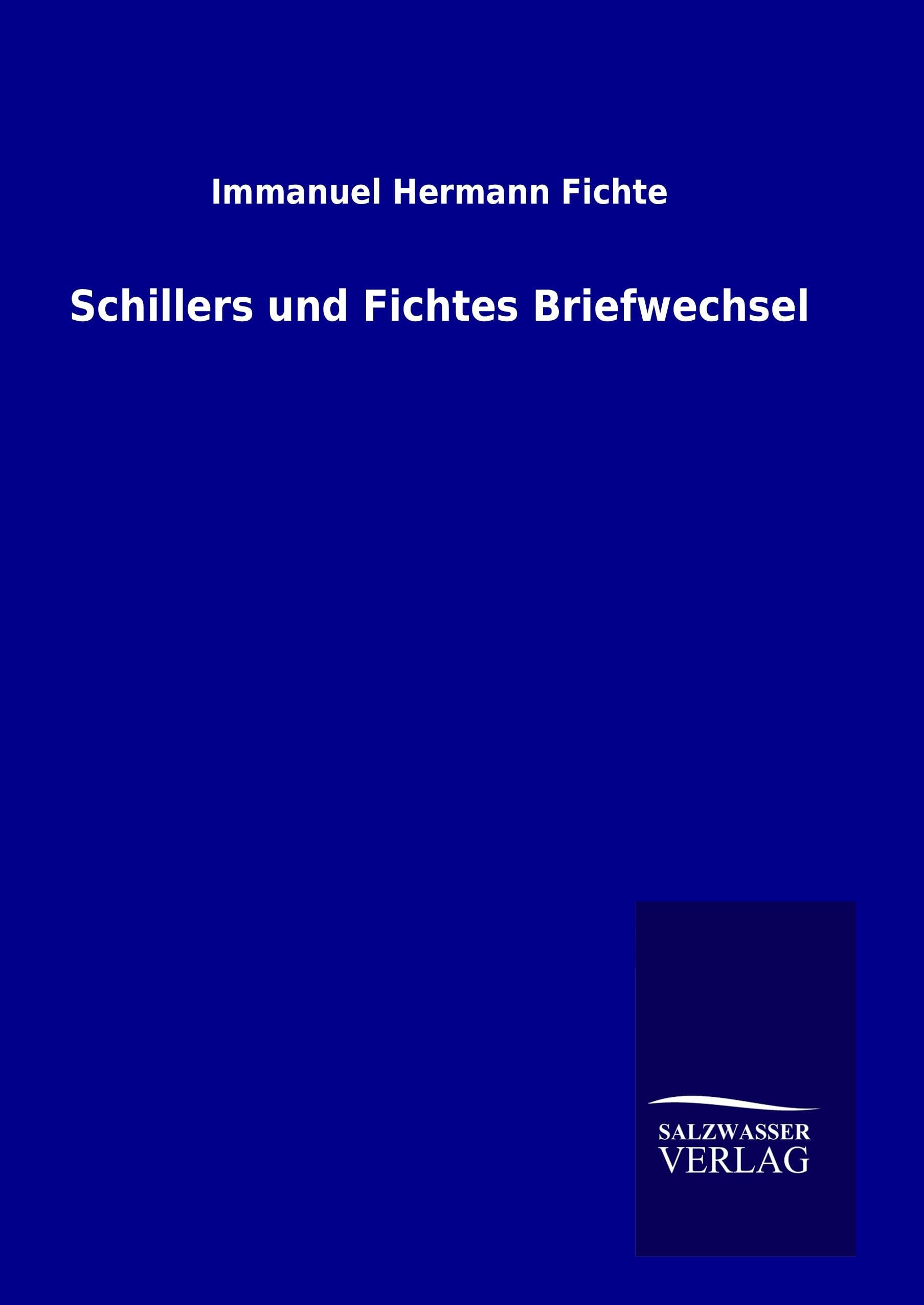 Schillers und Fichtes Briefwechsel Essays & Short Stories