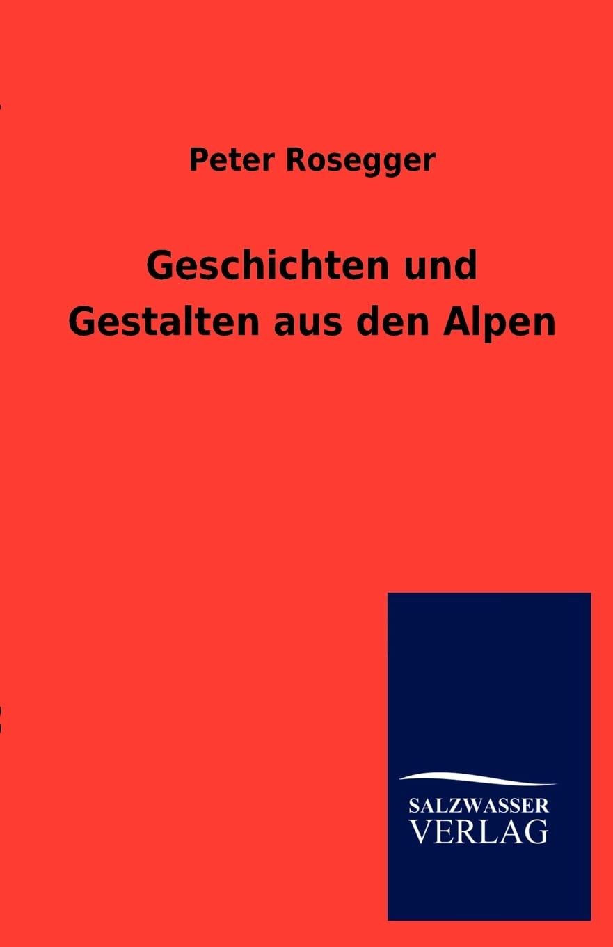Geschichten und Gestalten aus den Alpen book