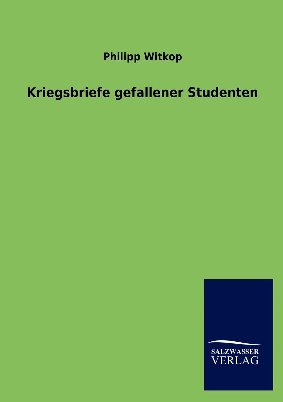 Kriegsbriefe gefallener Studenten Essays & Short Stories