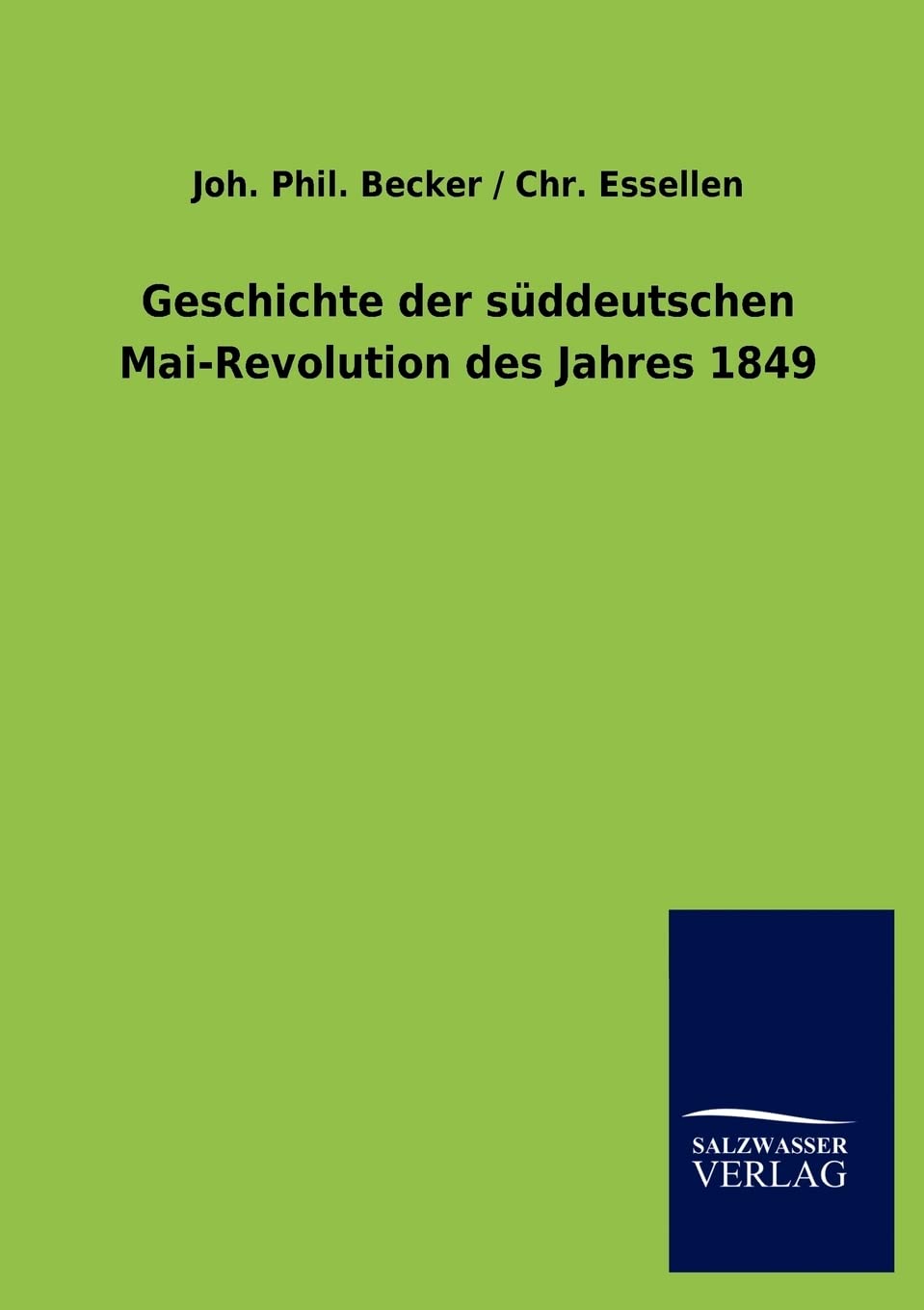 Geschichte der süddeutschen Mai-Revolution des Jahres 1849 German history