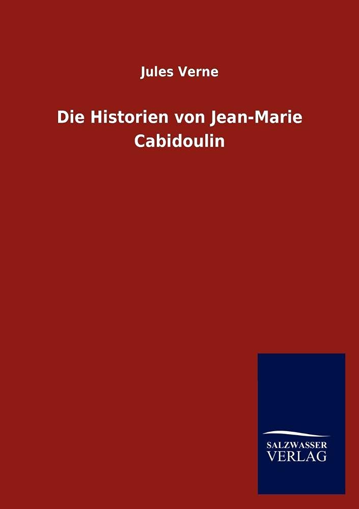 Die Historien von Jean-Marie Cabidoulin Contemporary literature