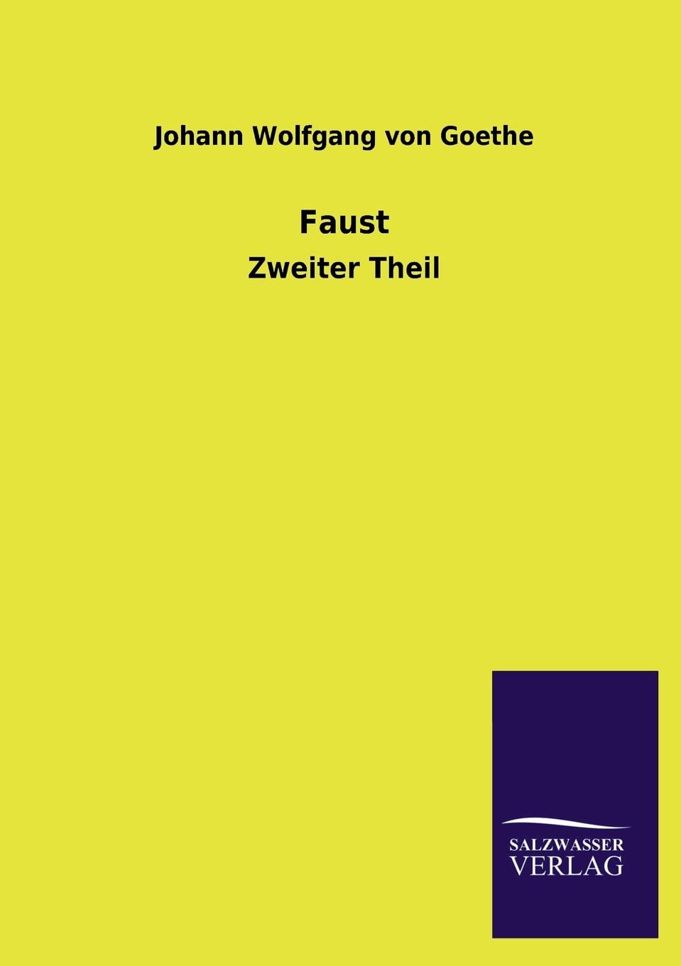 Faust: Zweiter Theil Politics & History