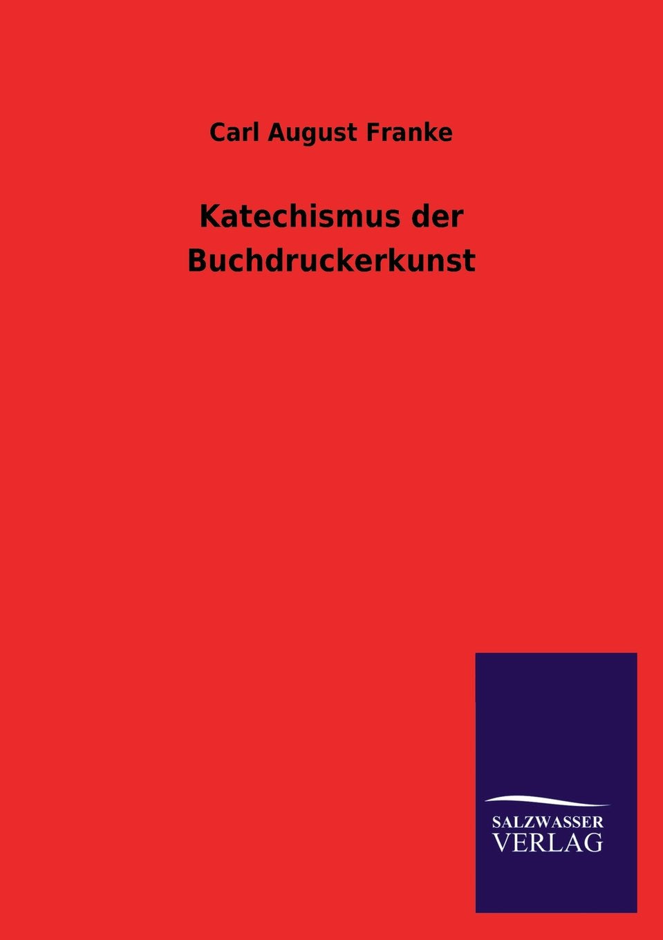 Katechismus der Buchdruckerkunst Politics & History