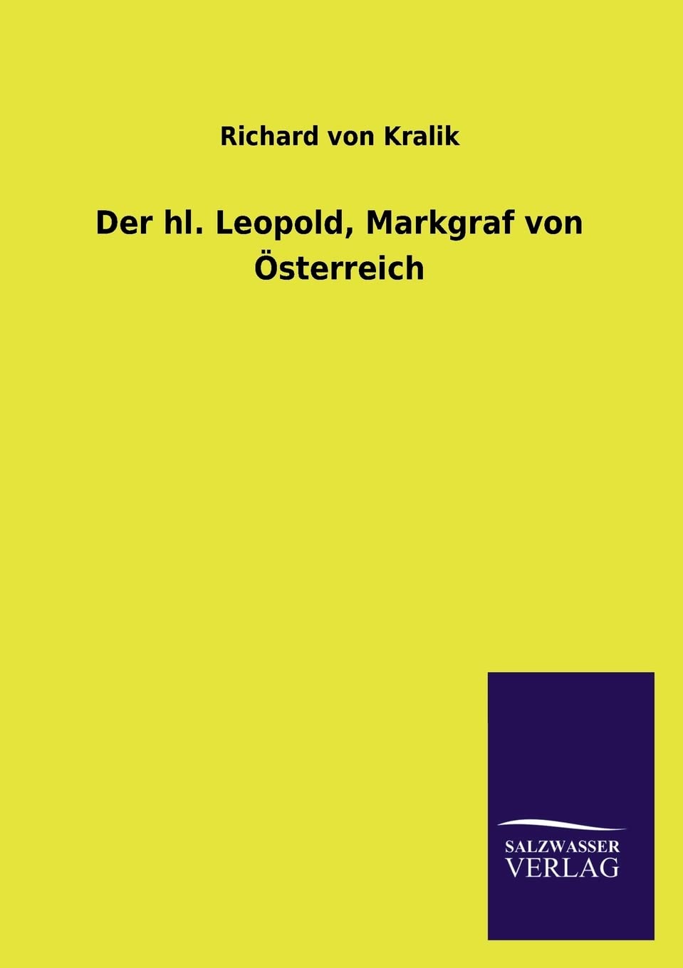 Der hl. Leopold, Markgraf von Österreich Memories