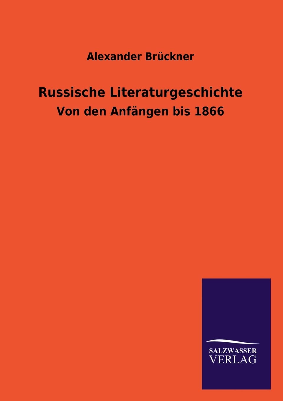 Russische Literaturgeschichte: Von den Anfängen bis 1866 Books