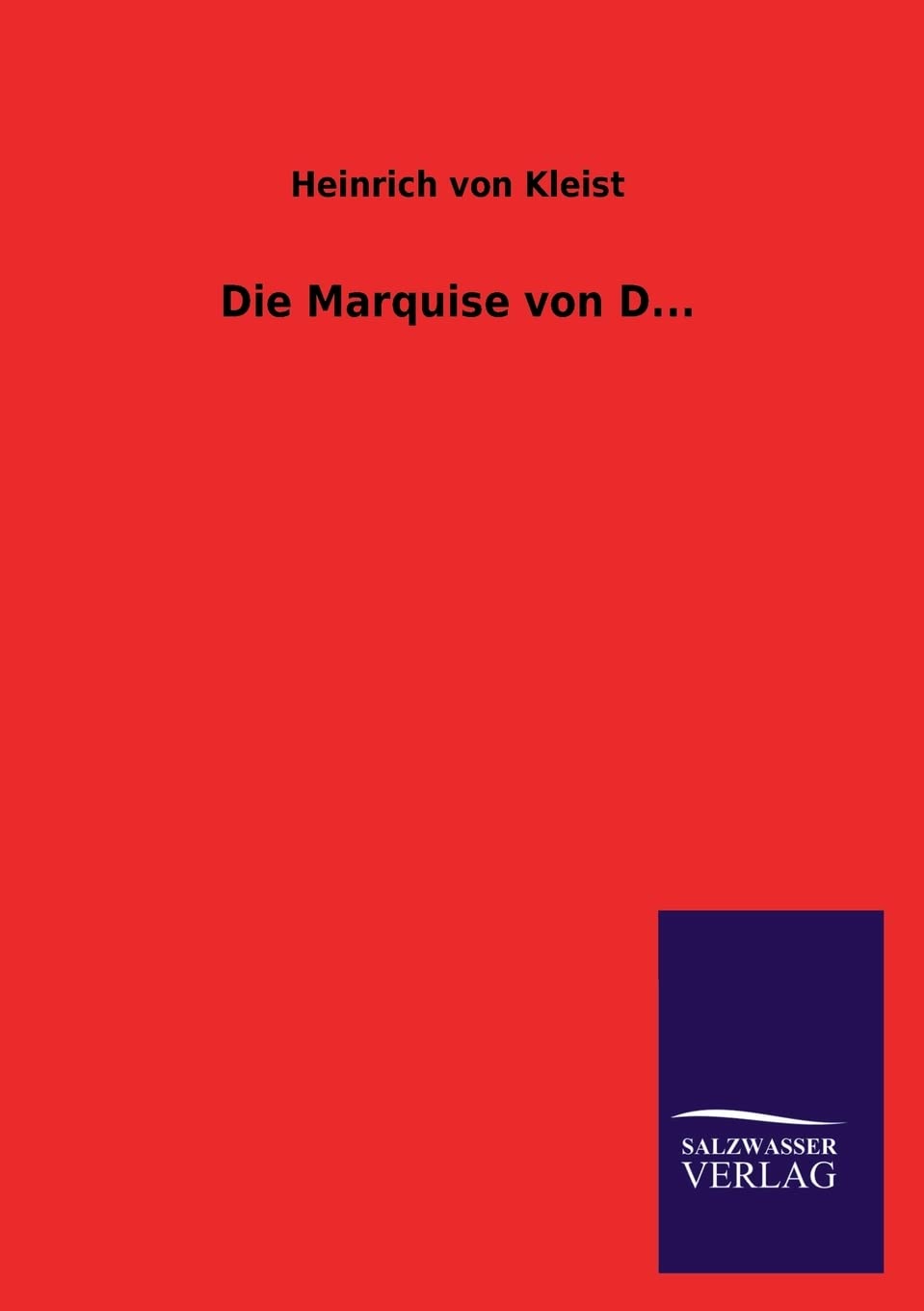 Die Marquise von D... Contemporary literature