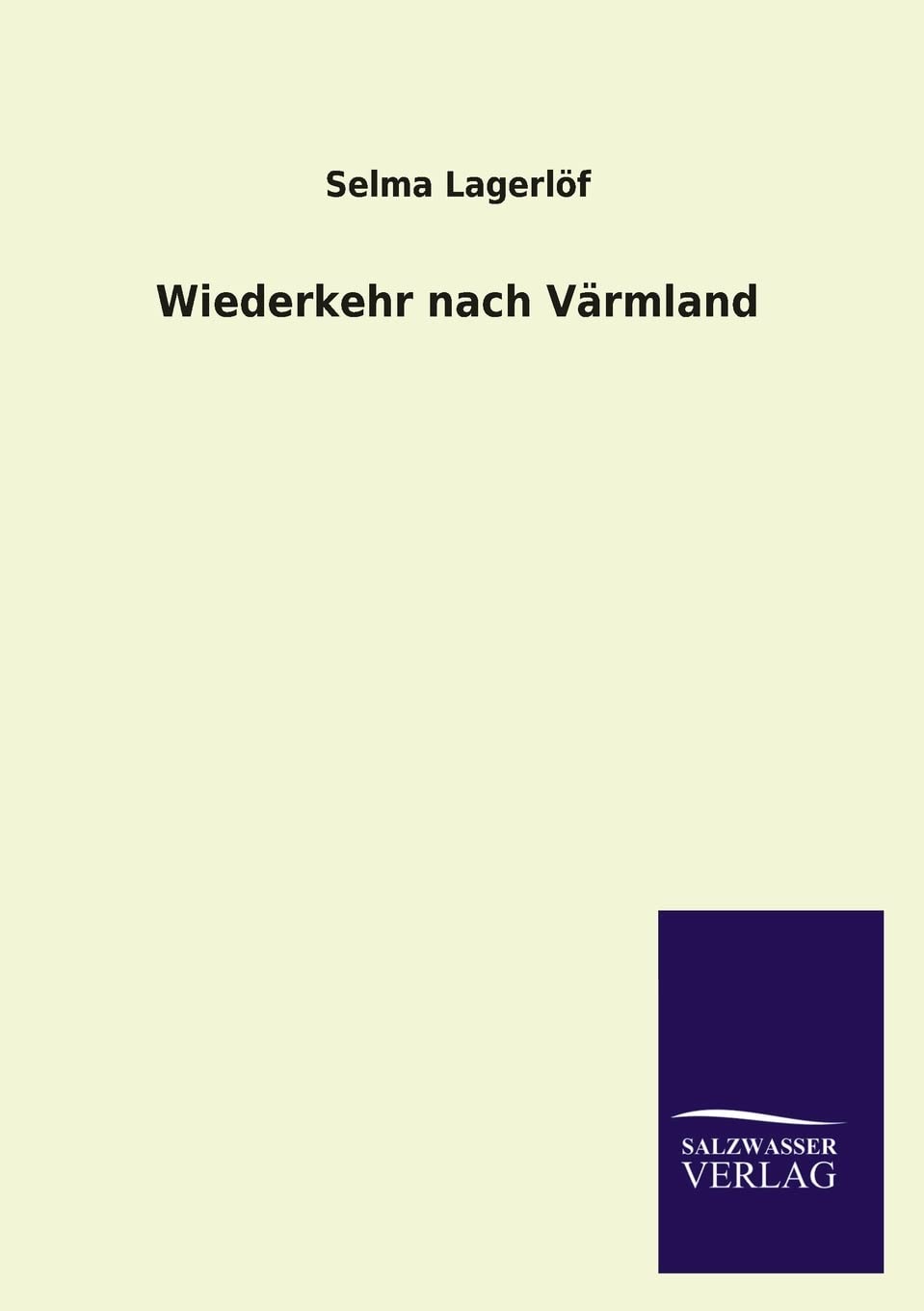 Wiederkehr nach Värmland Contemporary literature