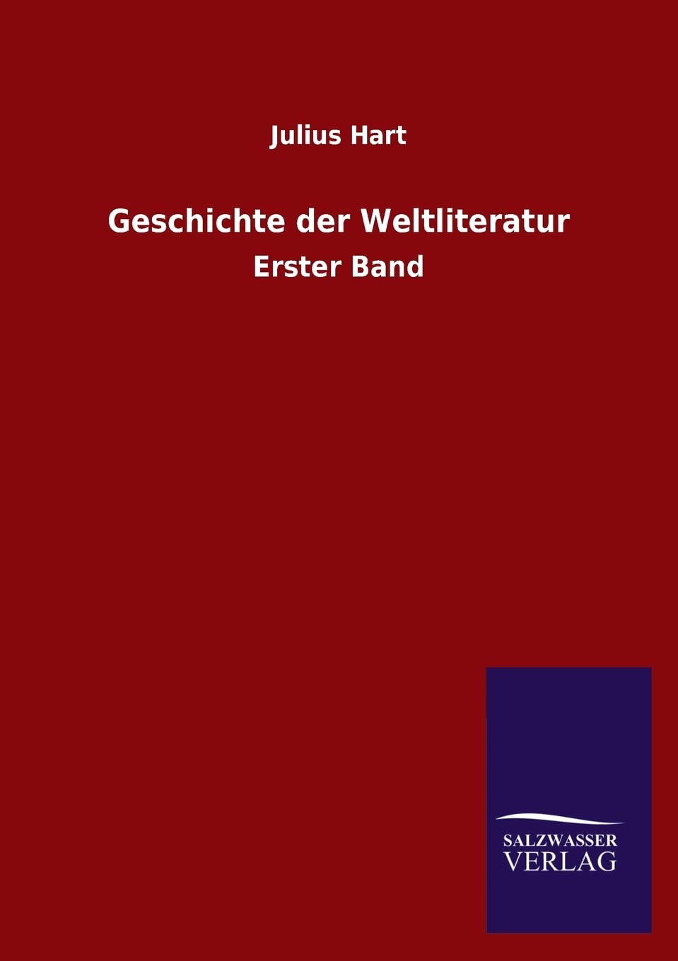Geschichte der Weltliteratur: Erster Band Books
